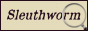 Sleuthworm